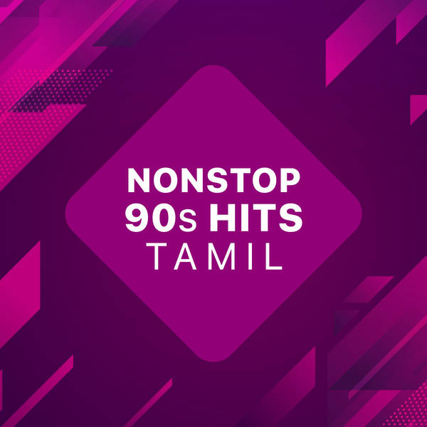 Nonstop 90s Hits - Tamil-hover