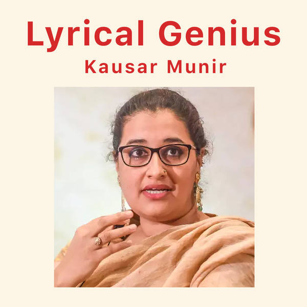 Lyrical Genius - Kausar Munir