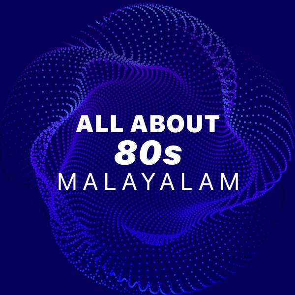 All About 80s - Malayalam