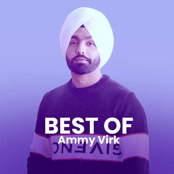 Best of Ammy Virk