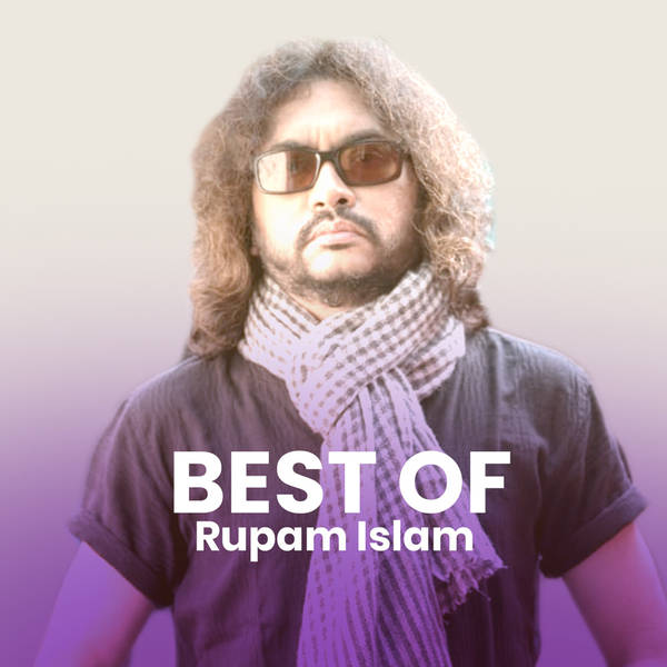 Best of Rupam Islam