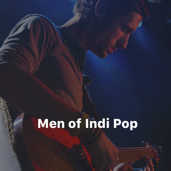 Men of Indi Pop