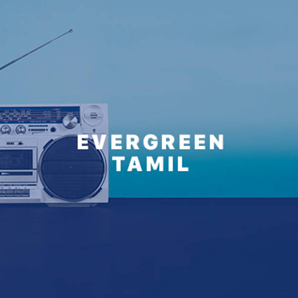 Evergreen Tamil