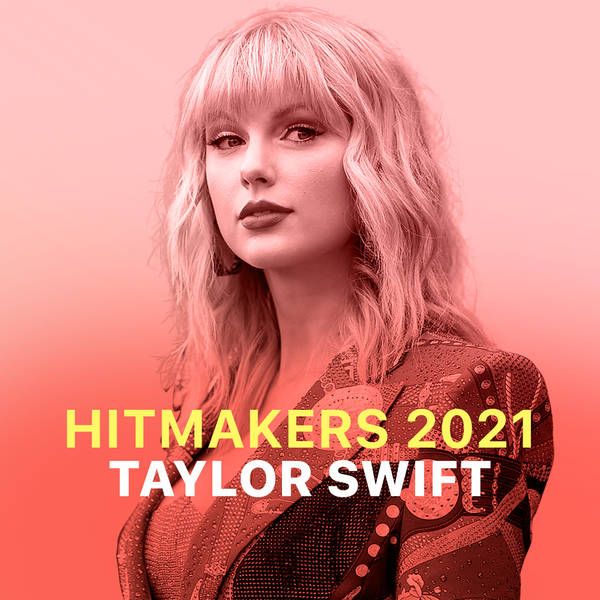 Hitmakers 2021 - Taylor Swift-hover