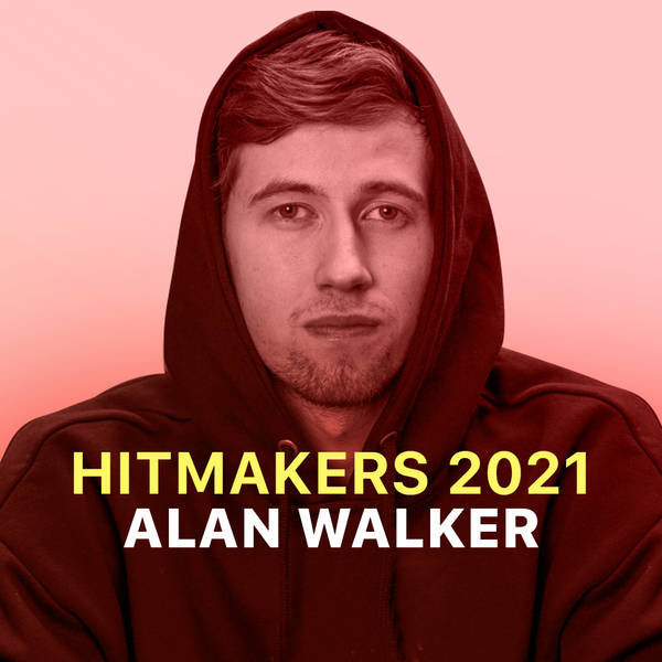 Hitmakers 2021 - Alan Walker