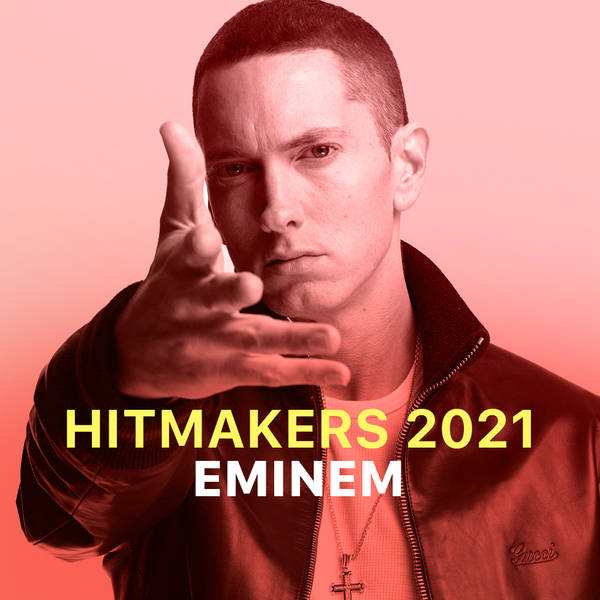 Hitmakers 2021 - Eminem-hover