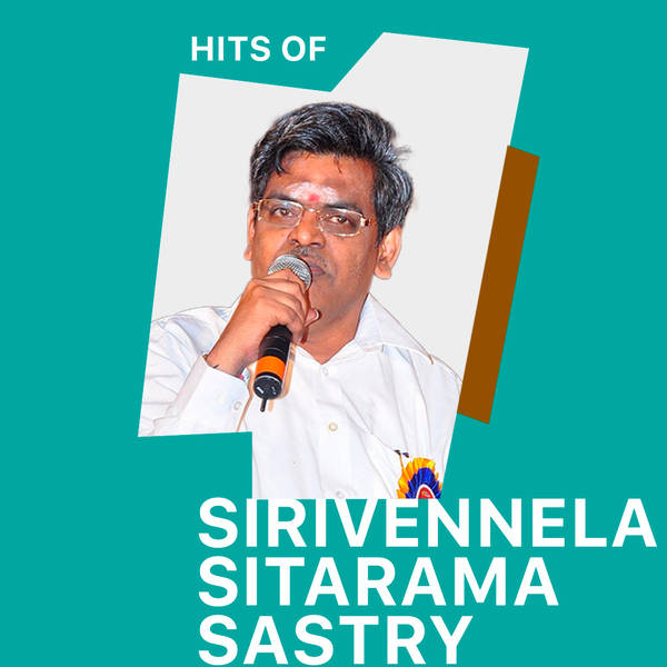 Hits of Sirivennela Sitarama Sastry