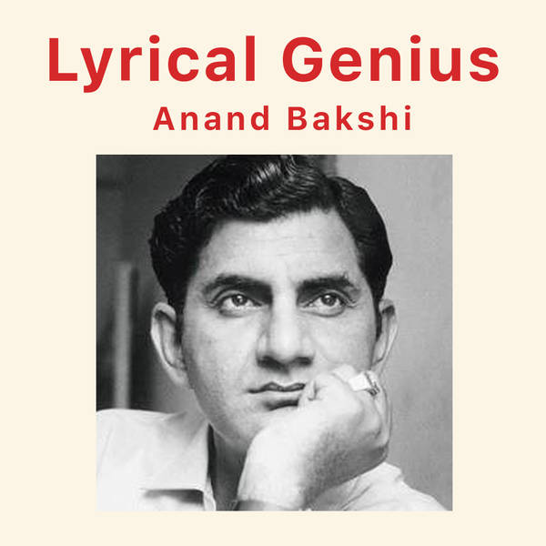 Lyrical Genius - Anand Bakshi