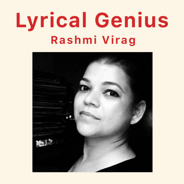 Lyrical Genius - Rashmi Virag