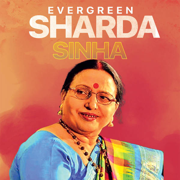 Evergreen Sharda Sinha