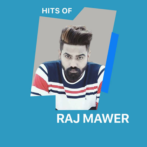 Hits of Raj Mawer