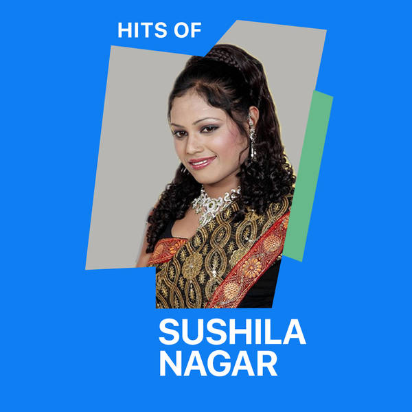 Hits of Sushila Nagar