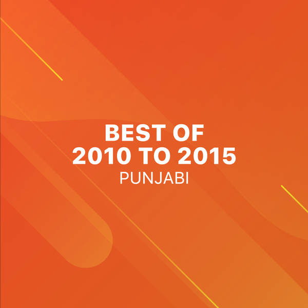 Best of 2010 to 2015 - Punjabi