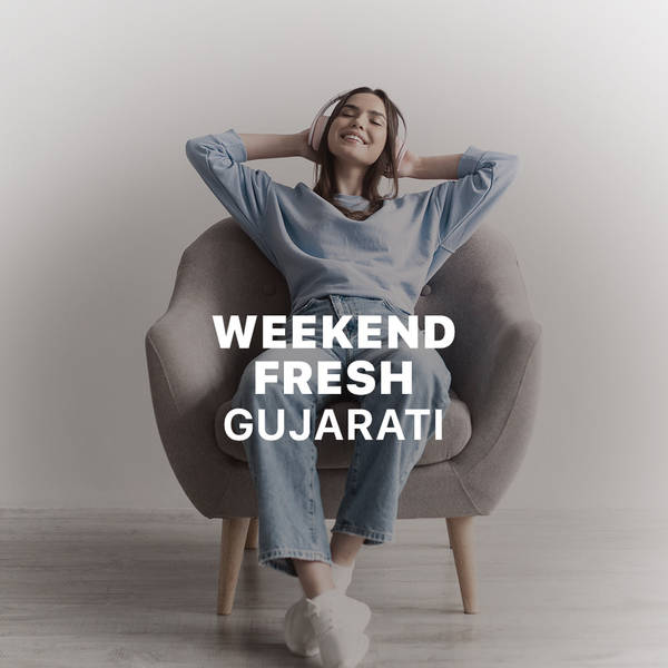 Weekend Fresh - Gujarati