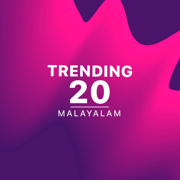 Malayalam Trending 20