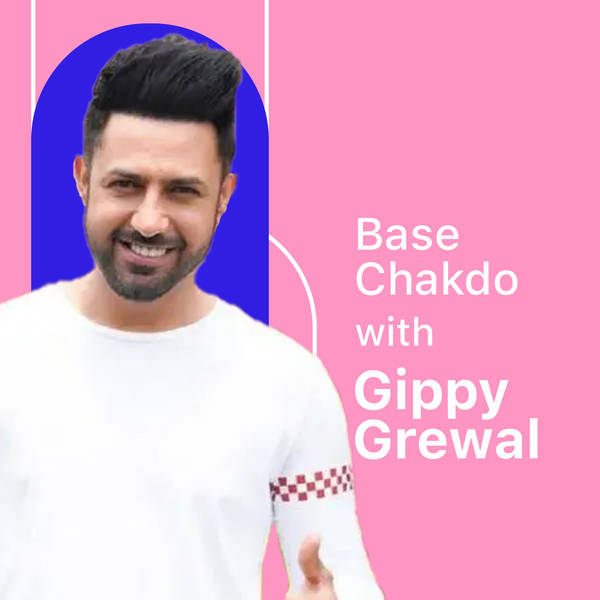 Base Chakdo with Gippy Grewal-hover