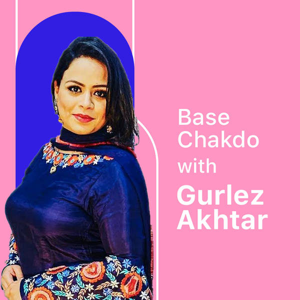 Base Chakdo with Gurlez Akhtar-hover