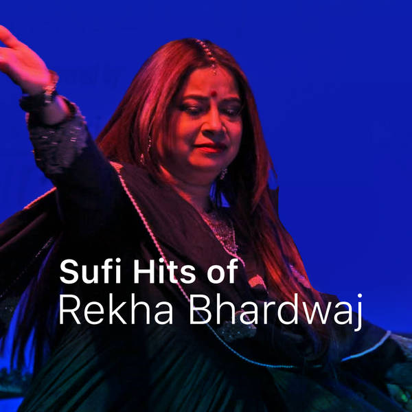 Sufi Hits of Rekha Bhardwaj-hover
