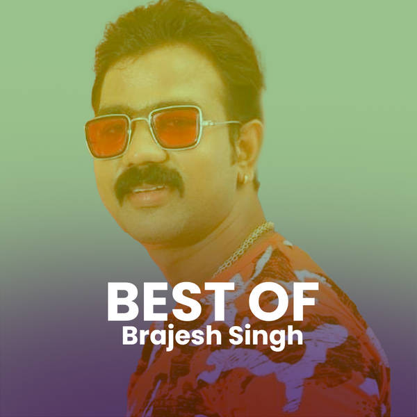 Best of Brajesh Singh-hover