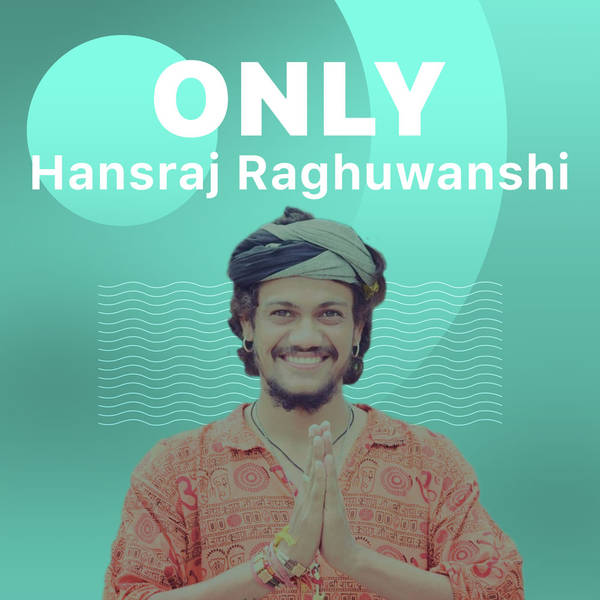 Only Hansraj Raghuwanshi