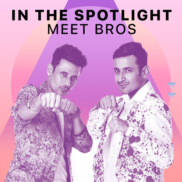 In The Spotlight - Meet Bros