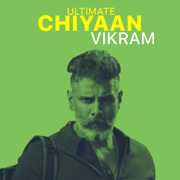 Ultimate Chiyaan Vikram