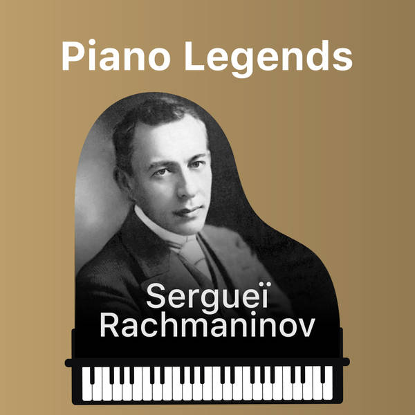 Piano Legends - Sergueï Rachmaninov-hover