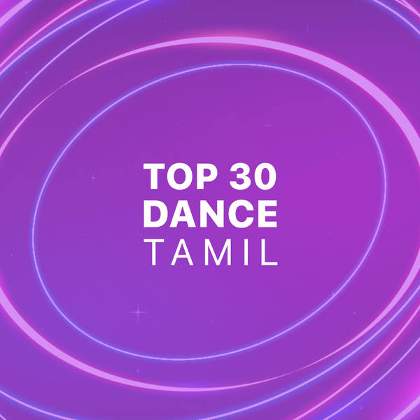 Top 30 Dance  - Tamil