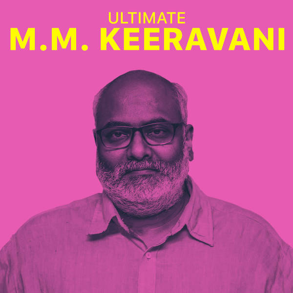 Ultimate M.M. Keeravani