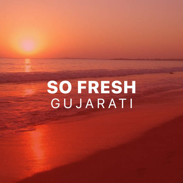 So Fresh: Gujarati