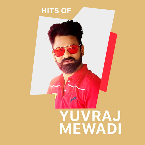 Hits of Yuvraj Mewadi-hover