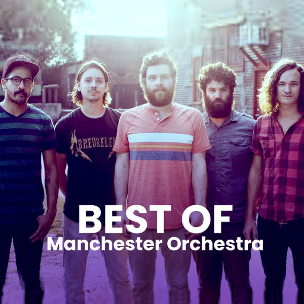 Best Of Manchester Orchestra-hover