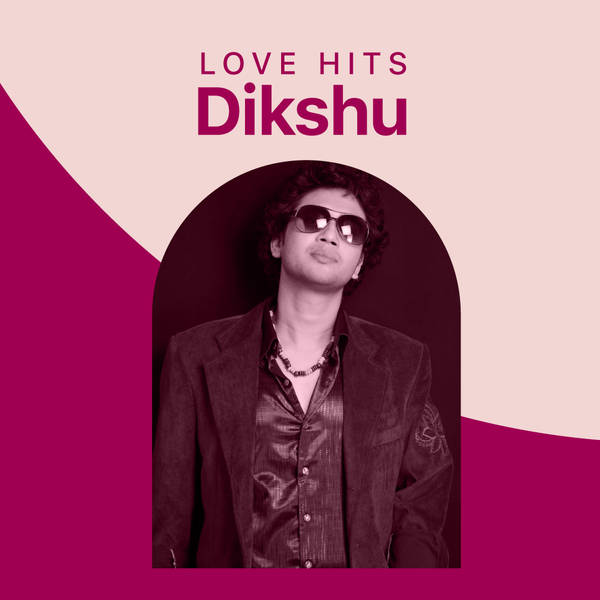 Love Hits of Dikshu