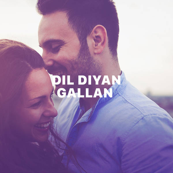 Dil Diyan Gallan