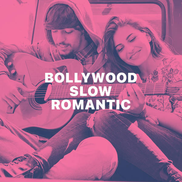 Bollywood Slow Romantic