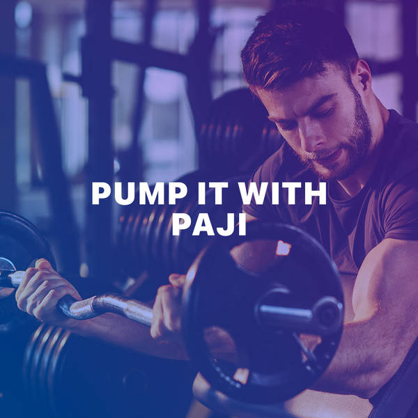 Pump it with Paji