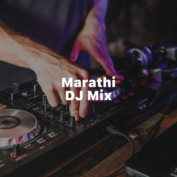 Marathi DJ Mix