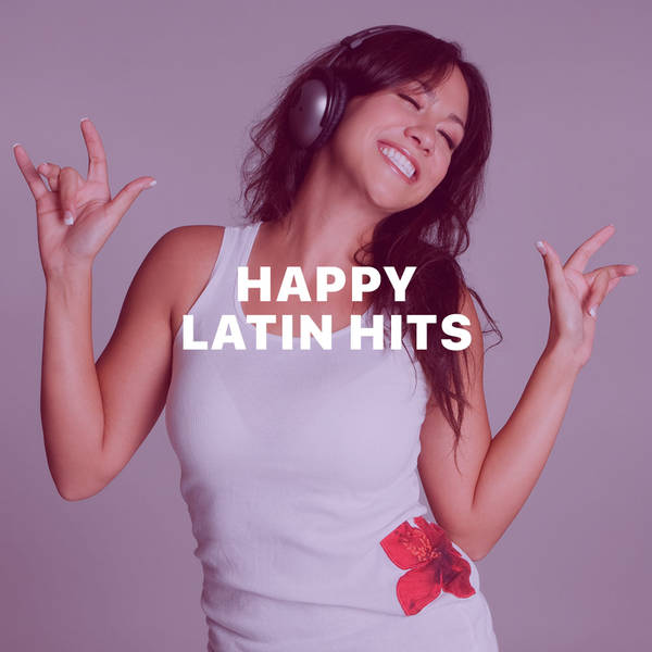 Happy Latin Hits