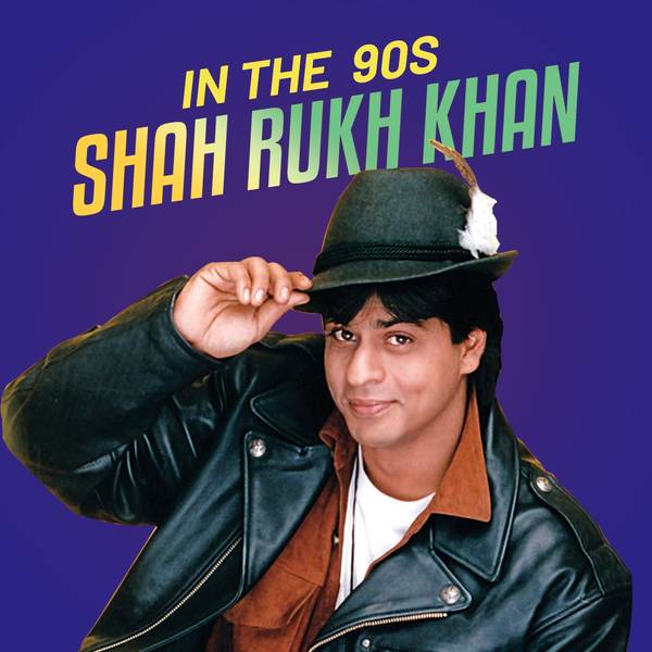 Shah Rukh Khan in the 90s