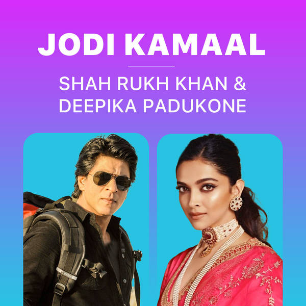 Jodi Kamaal - Shah Rukh Khan and Deepika Padukone