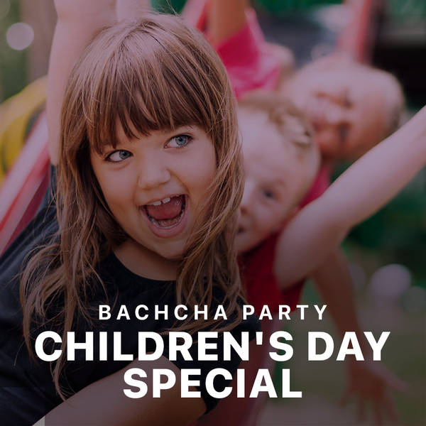 Bachcha Party - Children's Day Special