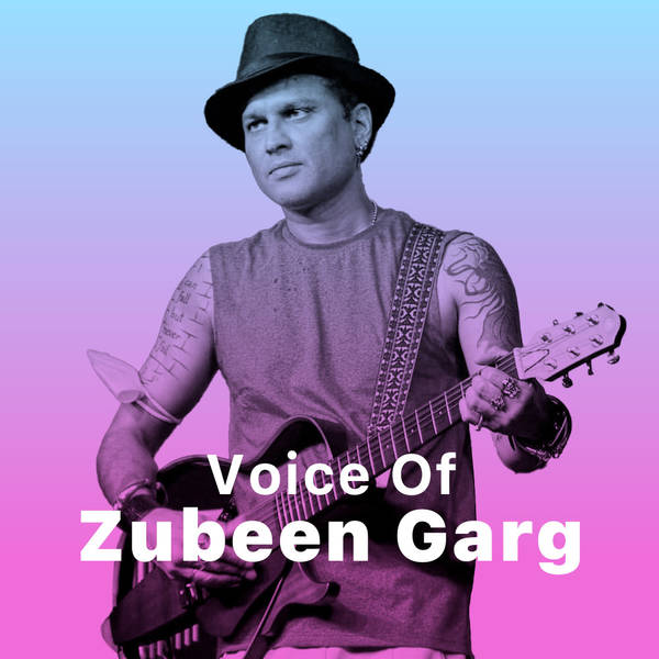 Voice of Zubeen Garg