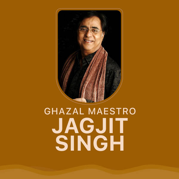 Ghazal Maestro - Jagjit Singh