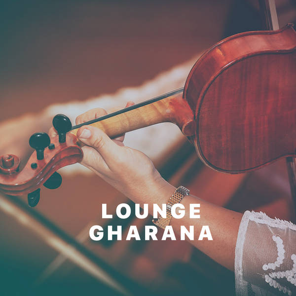 Lounge Gharana