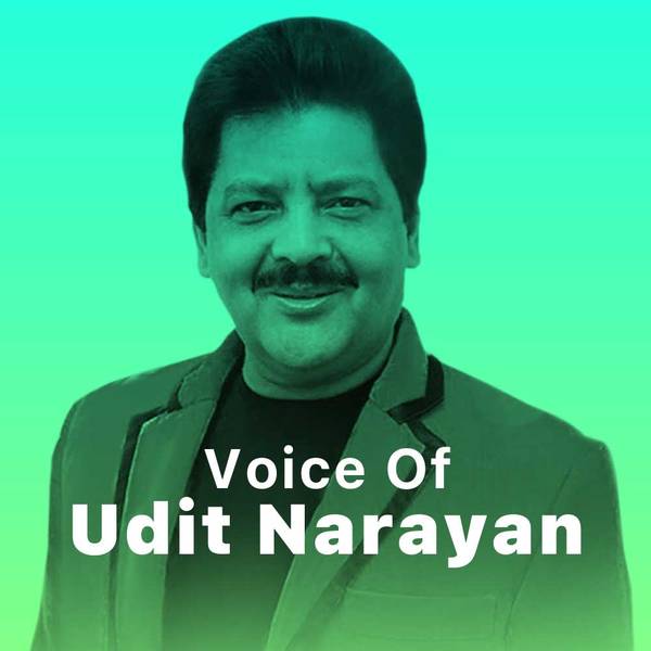 Voice of Udit Narayan