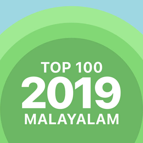 Top 100 of 2019 - Malayalam