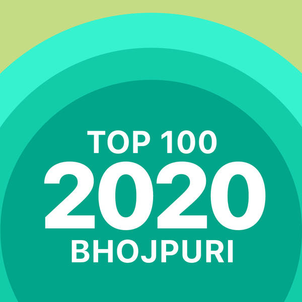 Top 100 of 2020 - Bhojpuri-hover