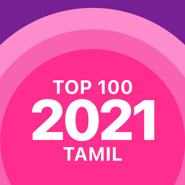 Top 100 of 2021 - Tamil-hover