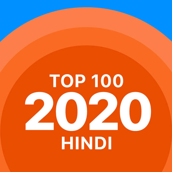 Top 100 of 2020 - Hindi