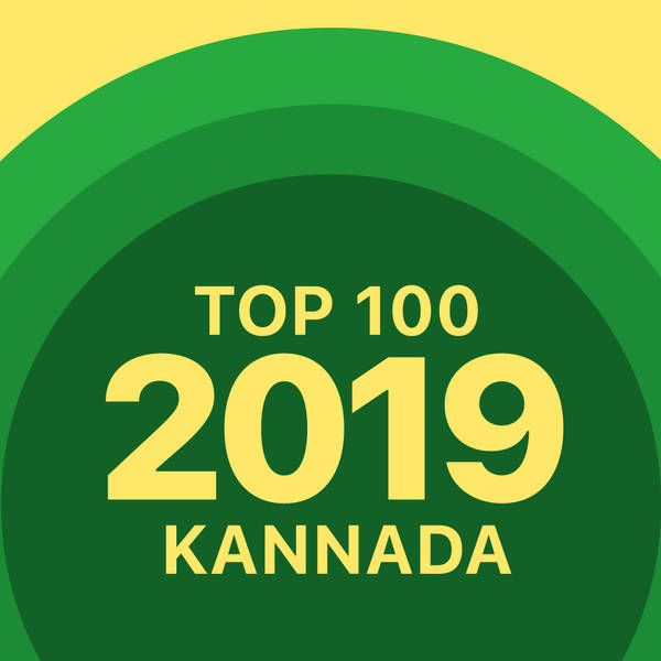 Top 100 of 2019 - Kannada